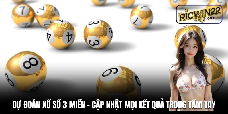 Dự đoán xổ số 3 miền