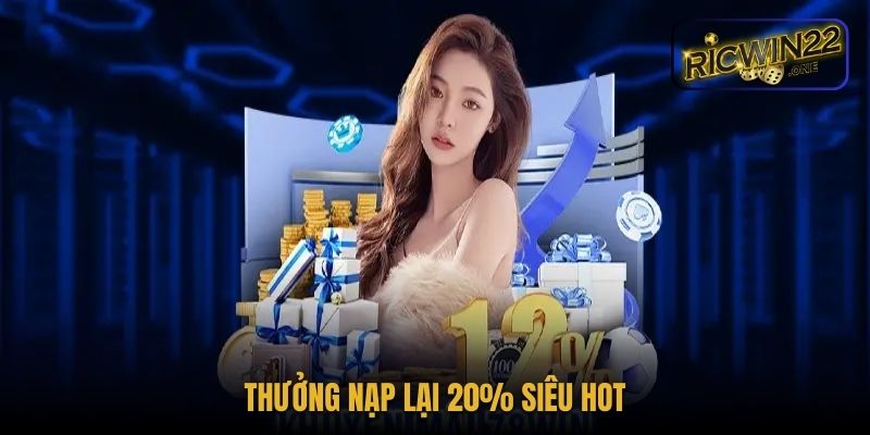 Thưởng nạp lại 12% siêu hot