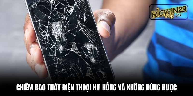 Chiêm bao thấy điện thoại hư hỏng và không dùng được