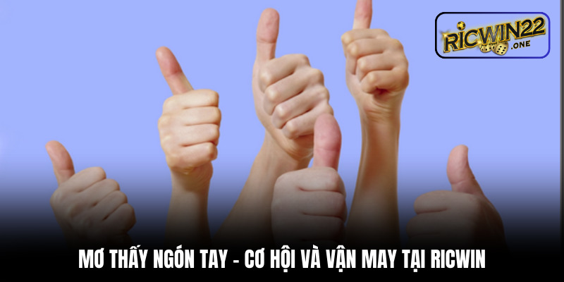 Mơ thấy ngón tay