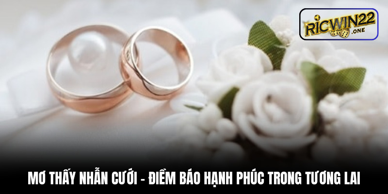 Mơ thấy nhẫn cưới