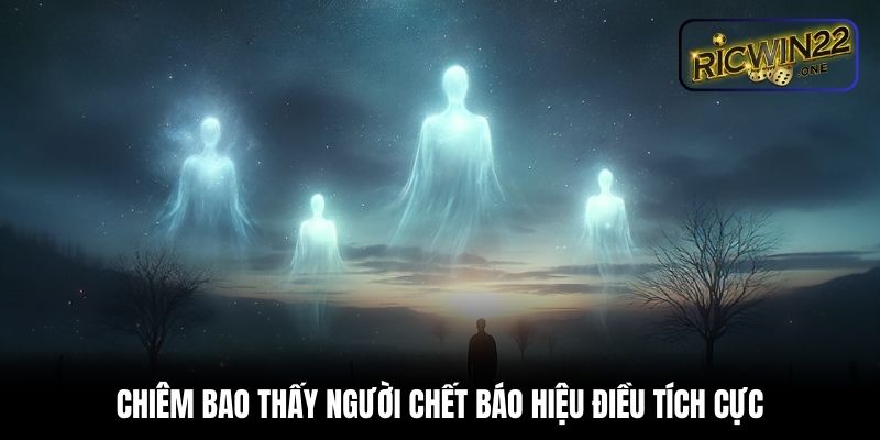 Giải mã ý nghĩa nằm mơ thấy người chết đánh số gì