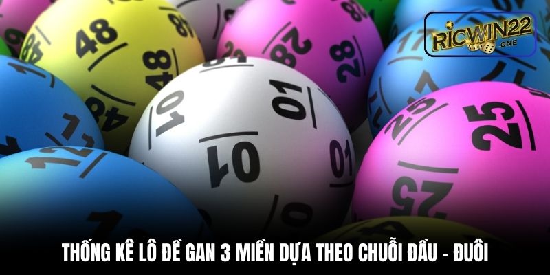 Dựa theo chuỗi đầu - đuôi để nhận định kết quả