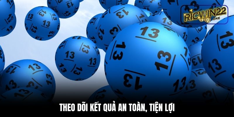 Theo dõi an toàn, tiện lợi vì được đầu tư chỉn chu