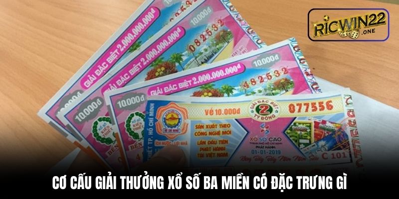 Cơ cấu giải xổ số ba miền có đặc trưng gì